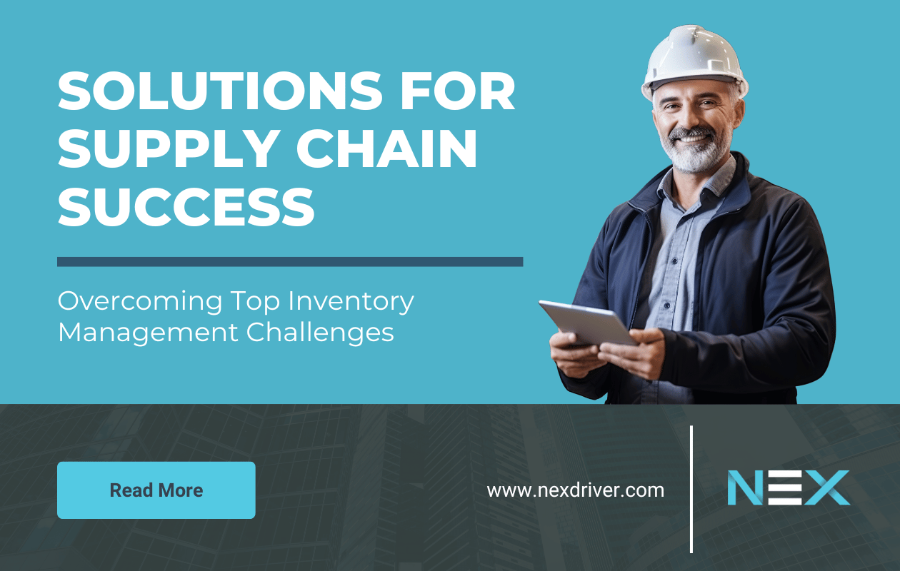 Overcoming Top Inventory Management Challenges: Solutions for Supply Chain Success